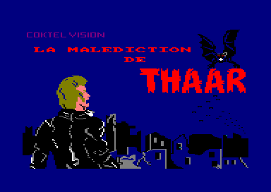 LA MALEDICTION DE THAAR