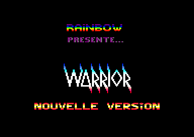 WARRIOR NOUVELLE VERSION